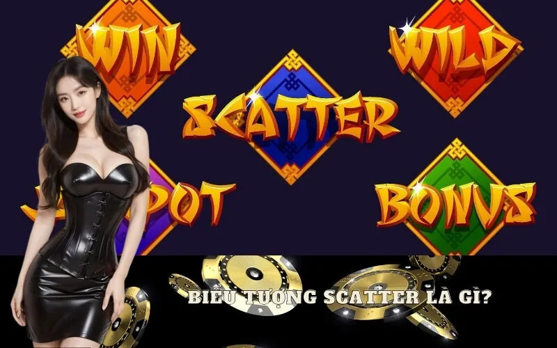 Biểu tượng Scatter là gì?
