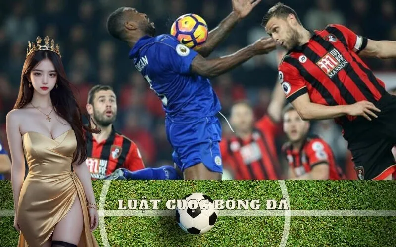 Luật cược bóng đá