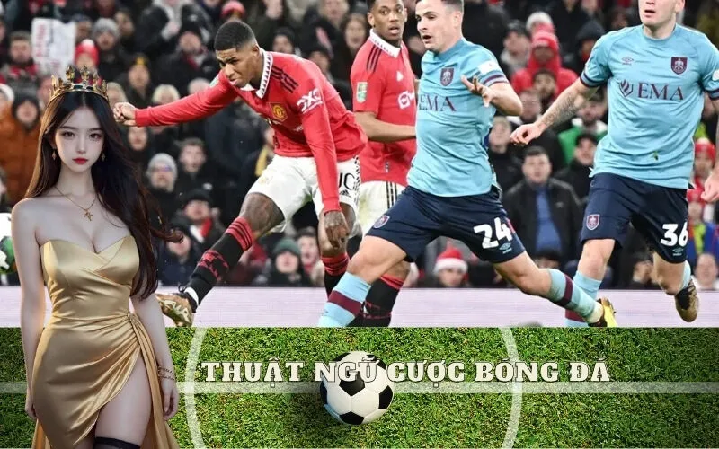 Thuật ngữ cược bóng đá